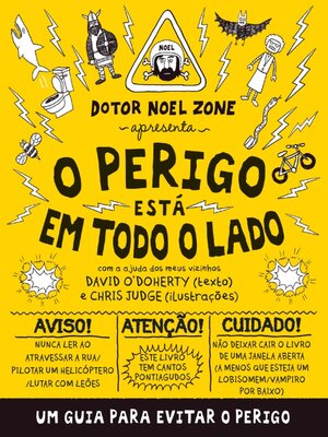 cover image of O Perigo Está em Todo o Lado